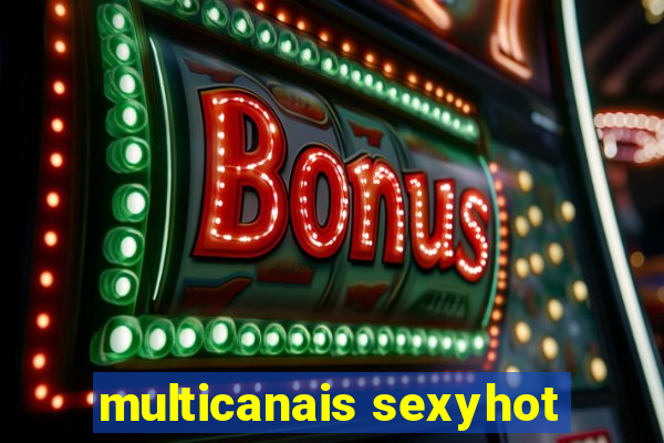 multicanais sexyhot